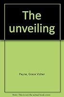 The Unveiling B0007FC7YA Book Cover