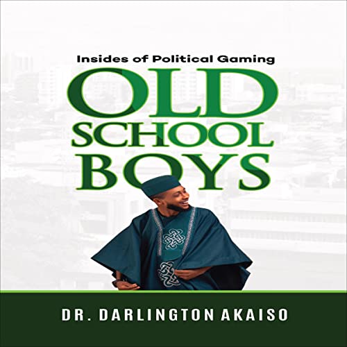 Old School Boys by Dr. Darlington Akaiso episode artwork