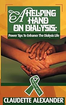 Paperback A Helping Hand On Dialysis: Power Tips To Enhance The Dialysis Life Book