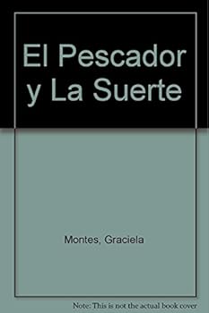 Paperback El Pescador y La Suerte (Spanish Edition) [Spanish] Book