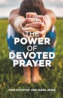 The Power of Devoted Prayer 196569425X Book Cover