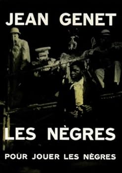 Paperback Les Nègres / Pour jouer "Les nègres": Clownerie [French] Book