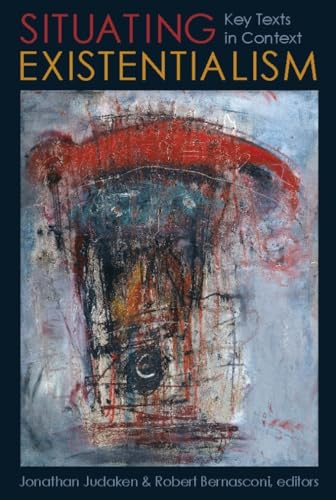 Situating Existentialism: Key Texts in Context view 2