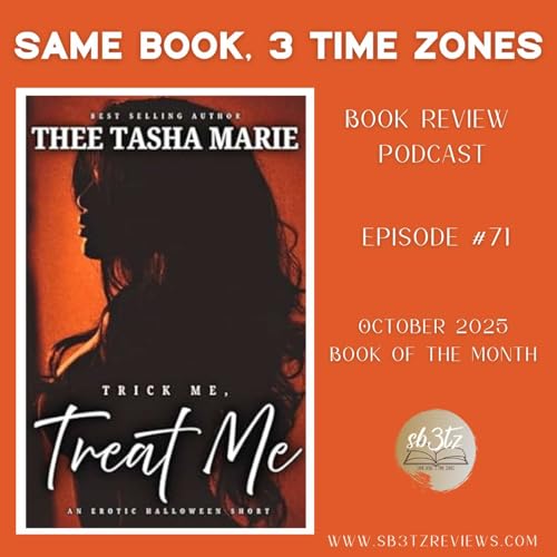 Episode 71 - Trick Me, Treat Me by Thee Tasha Marie