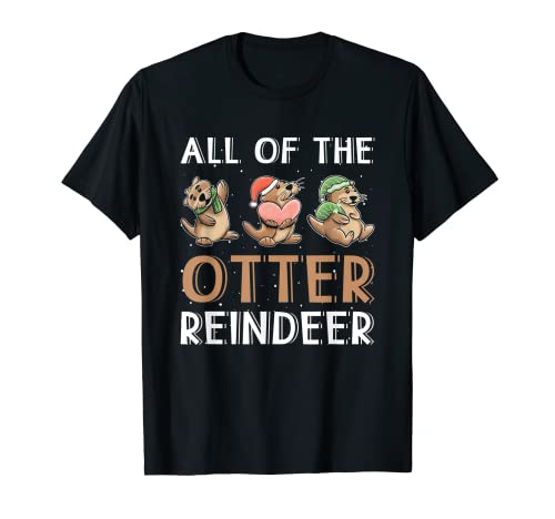 All Of The Otter Rindeer Adorable disfraz de pijama de Navidad Camiseta