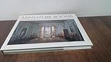 Miniature Rooms: The Thorne Rooms at the Art Institute of Chicago