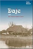  Daje oder die Träume hinterm Deich: Ostfriesland-Roman
