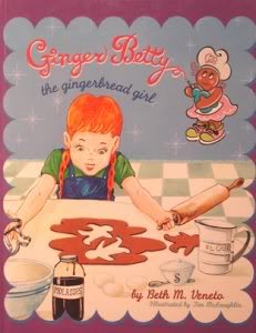Unknown Binding Ginger Betty: The Gingerbread Girl Book