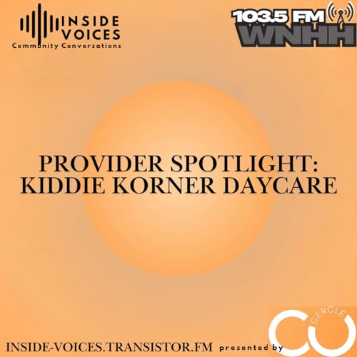 Inside Voices, Community Conversations: Provider Spotlight: "Kiddie Korner Daycare" cover art