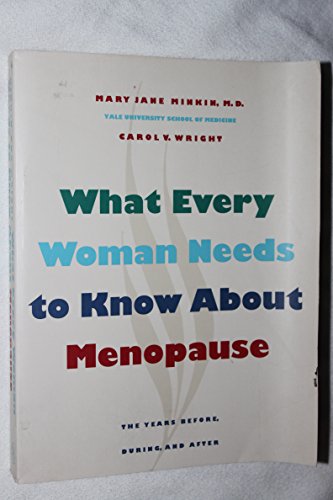 Image of What Every Woman Needs to Know about Menopause – The Years Before, During & After (Paper)