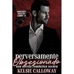 Perversamente Obsesionado Audiolibro Por Kelsie Calloway arte de portada