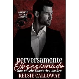 Perversamente Obsesionado Audiolibro Por Kelsie Calloway arte de portada