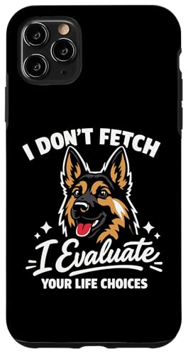 I Don't Fetch, I Evaluate Your Life Choices: �W���[�}���V�F�p�[�h �X�}�z�P�[�X iPhone 11 Pro Max �p