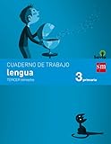 Cuaderno de lengua. 3 Primaria, 3 Trimestre. Savia - 9788467570090 Grupo SM Educación