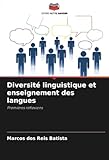  Diversité linguistique et enseignement des langues: Premières réflexions