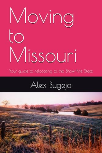 Moving to Missouri: Your guide to relocating to the Show-Me State
