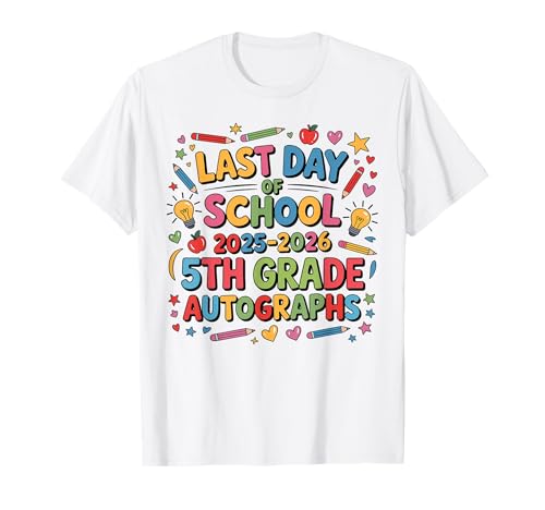 Last Day of School 5th Grade Graduation Autograph 2026 T-Shirt