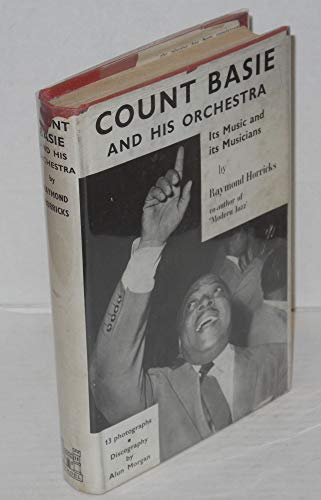 COUNT BASIE AND HIS ORCHESTRA Its Music and Its... B002GR7ASU Book Cover