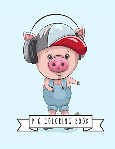 Pig Coloring Book: Pig Toy Gifts for Toddlers, Kids Ages 4-8 ,Girls 4-8, 8-12 or Adult Relaxation | Cute Easy and Relaxing Realistic Large Print Birthday Gifts image 3