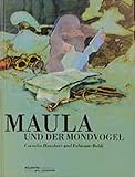  Maula und der Mondvogel (Atlantis Kinderbücher bei Pro Juventute)