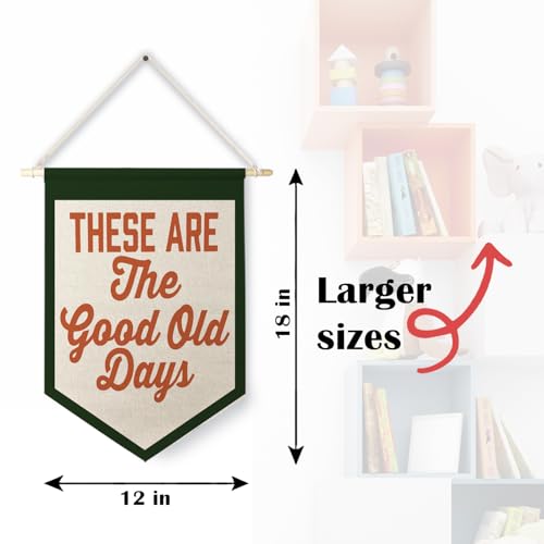 Qpenm These Are The Good Old Days Sign Hanging Wall Canvas Banner,Nostalgic Inspirational Quote Hanging Pennant Flag Prints,Positive Home Wall Decor 12x18in by Qpenm - Used condition - Image 2