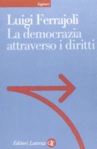 La democrazia attraverso i diritti La democrazia attraverso i diritti