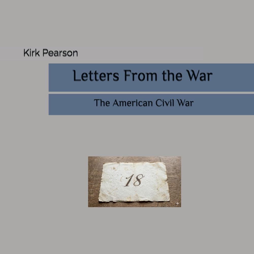 Letters from the War: The American Civil War