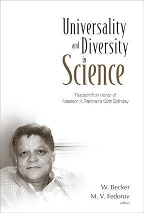 UNIVERSALITY AND DIVERSITY IN SCIENCE: FESTSCHRIFT IN HONOR OF NASEEM K RAHMAN'S 60TH BIRTHDAY book cover