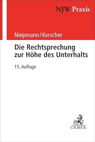 Preisvergleich Produktbild Die Rechtsprechung zur Höhe des Unterhalts (NJW-Praxis)