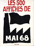 Les 500 affiches de mai 68 (French Edition)