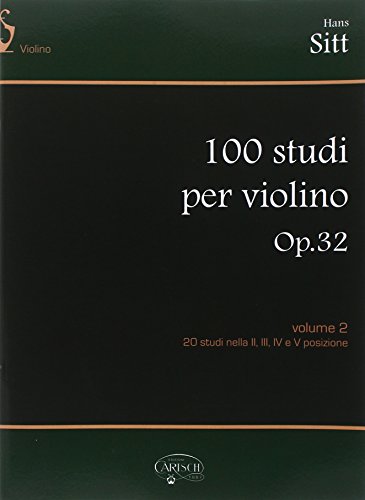 Hans Sitt: 100 Studi Op.32, Per Violino - Volume 2