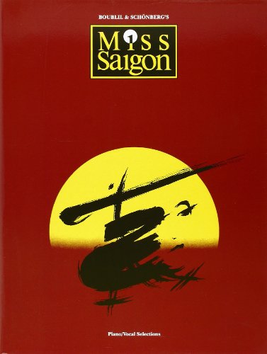 Miss Saigon. Songs from the Musical. Piano / Vo
