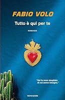 Tutto è qui per te 8804753862 Book Cover