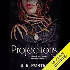 Projections Audiobook By S.E. Porter cover art