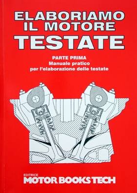 Testate - Elaboriamo Il Motore Parte Prima