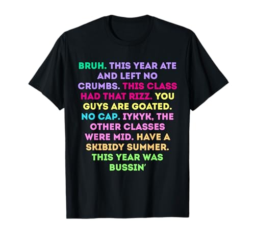 Funny 2025 Gen A Slang Last Day of School Teachers T-Shirt