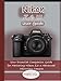 Produktbild Nikon Z6 III User Guide: Your Essential Companion Guide for Mastering Nikon Z6-3 Advanced Mirrorless Camera