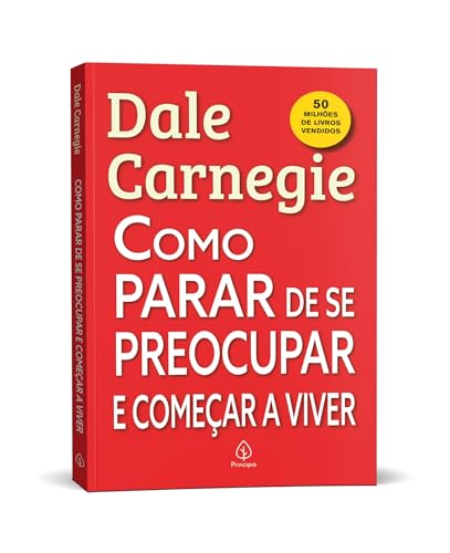 Como parar de se preocupar e começar a viver