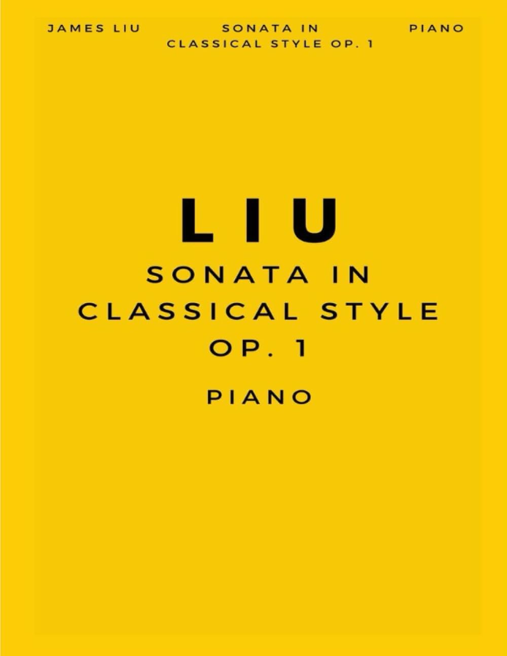 Liu: Sonata in Classical Style Op. 1 (2023)