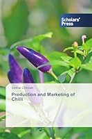 Production and Marketing of Chilli 3639763459 Book Cover