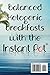 Instant Keto: Balanced Ketogenic Breakfasts with the Instant Pot (Instant Pot Ketogenic Recipes)