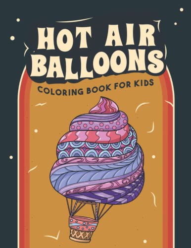 Hot Air Balloons Coloring Book for Kids: Fun Colouring Book for Children with Crazy Hot Air Balloons Soaring Through the Sky to Color | Novelty Gift for Girls & Boys image 2