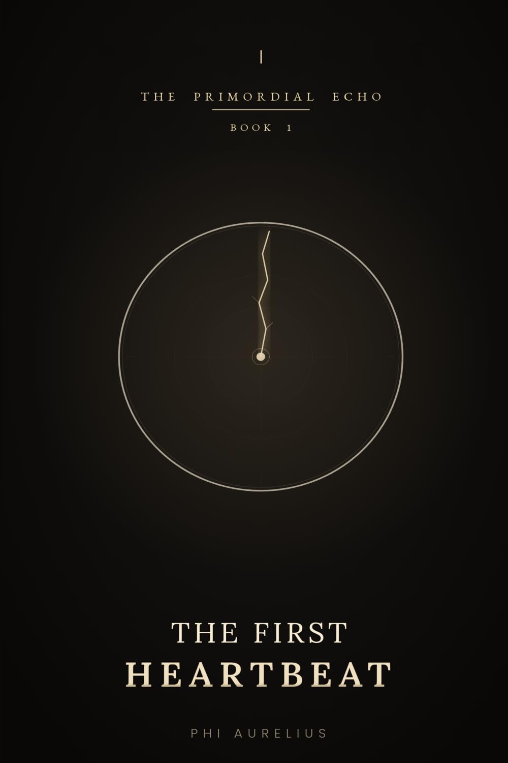 THE PRIMORDIAL ECHO: Book 1 : The First Heartbeat
