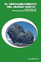 El Derrumbamiento del Mundo Nuevo: Continuaci�n de Rainia Despu�s del Apocalipsis 1517696038 Book Cover
