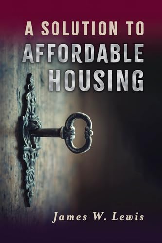 A Solution to Affordable Housing