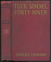 Tuck Simms, Forty-Niner B000LOGFC2 Book Cover