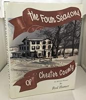 The Four Seasons Of Chester County B001304UZW Book Cover