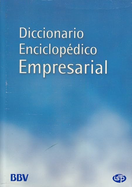 DICCIONARIO ENCICLOPEDICO EMPRESARIAL