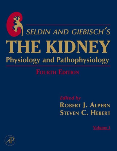 Seldin and Giebisch's The Kidney: Physiology & Pathophysiology 1-2