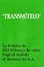 TRANSMITELO: La historia de Bill Wilson y de como llego al mundo el mensaje de A.A.